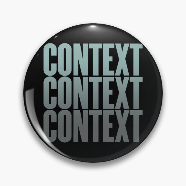 Item preview, Context, context, context. v.6 designed and sold by x1brett.