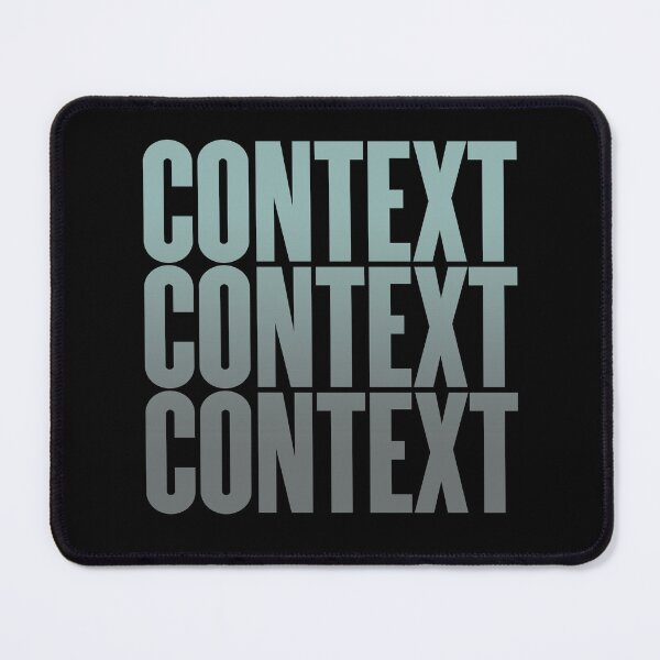 Item preview, Context, context, context. v.6 designed and sold by x1brett.