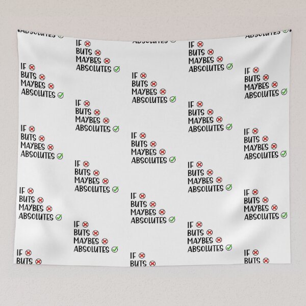 Item preview, I Don't Do if Buts and Maybes I Just Do Absolutes Funny Saying  designed and sold by Dexter Freeman.