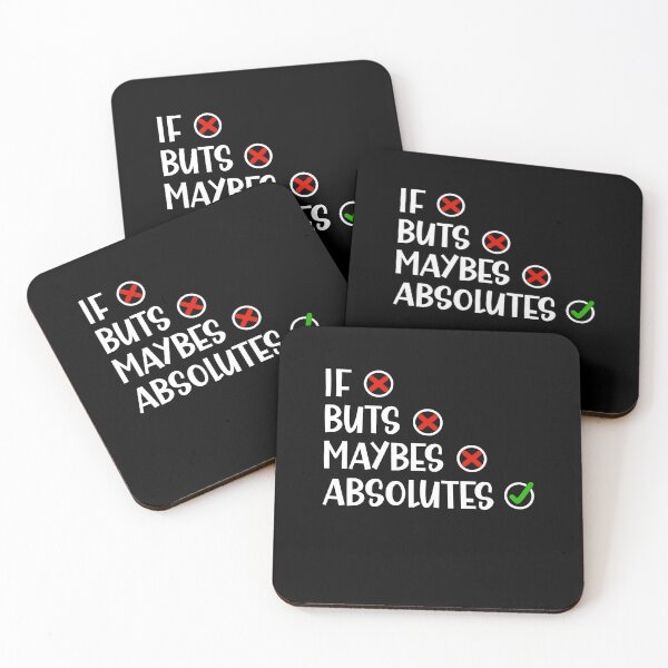 Item preview, I Don't Do if Buts and Maybes I Do Absolutes Humorous Saying designed and sold by Dexter Freeman.