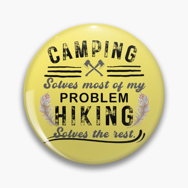 Item preview, Camping solves most of my problem hiking solves the rest, unique funny camping, grunge camper. designed and sold by wildTrack---.