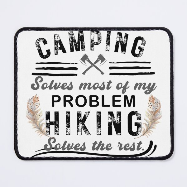 Item preview, Camping solves most of my problem hiking solves the rest, unique funny camping, grunge camper. designed and sold by wildTrack---.