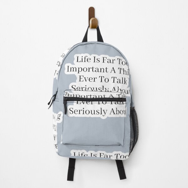 Item preview, Life is far too important a thing every to talk seriously about  quote from the Blacklist TV show series   designed and sold by Lenny7eckow-L.