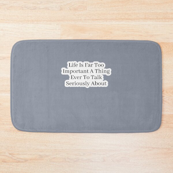 Item preview, Life is far too important a thing every to talk seriously about quote from the Blacklist TV show series designed and sold by Lenny7eckow-L.