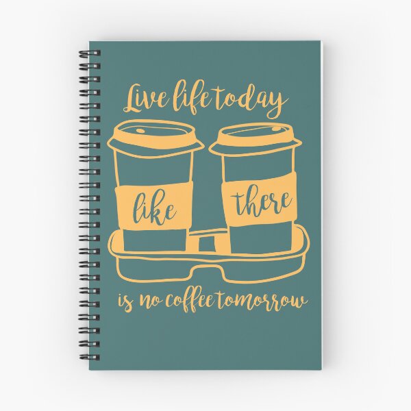 Item preview, Coffee time(Live life today) designed and sold by Cherrydsnshop.