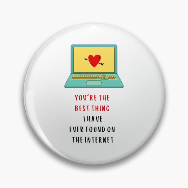 Item preview, Best thing i've found on the internet, Valentines Day, Anniversary, Love, Willow Days designed and sold by avit1.