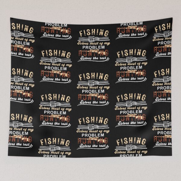 Item preview, Fishing solves most of my problem, hunting solves the rest is a funny design for passionate fisher and hunter. designed and sold by wildTrack---.