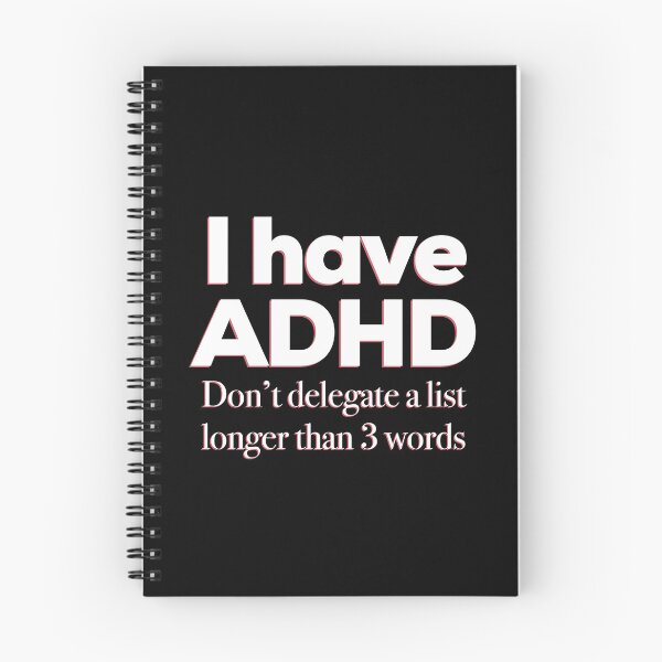 Item preview, Funny ADHD QUOTE - I have ADHD Don’t delegate a list longer than 3 words - Attention Deficit HyperActive Disorder | Neurodiversity | Neurodivergent | Neurodiverse designed and sold by MJDezigns.
