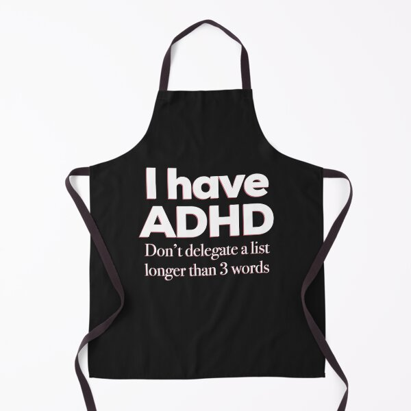 Item preview, Funny ADHD QUOTE - I have ADHD Don’t delegate a list longer than 3 words - Attention Deficit HyperActive Disorder | Neurodiversity | Neurodivergent | Neurodiverse designed and sold by MJDezigns.