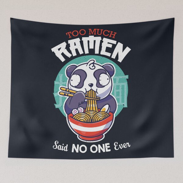 Item preview, Too Much Ramen, said NO ONE ever designed and sold by VinagreShop.