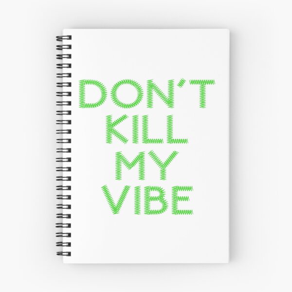 Item preview, Don't Kill My Vibe designed and sold by D3SHOP.