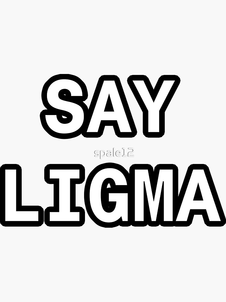 Live Laugh Ligma Sticker for Sale by OnlyTheBest4U