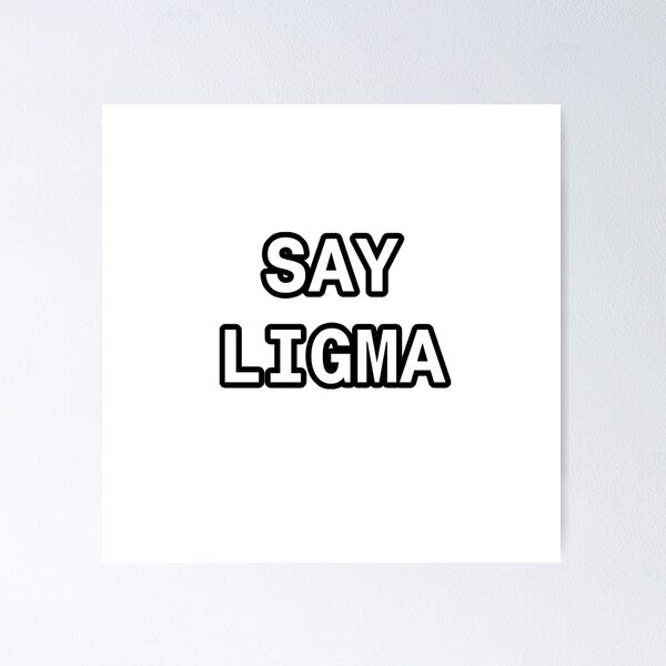 Ligma Joke Wall Art for Sale