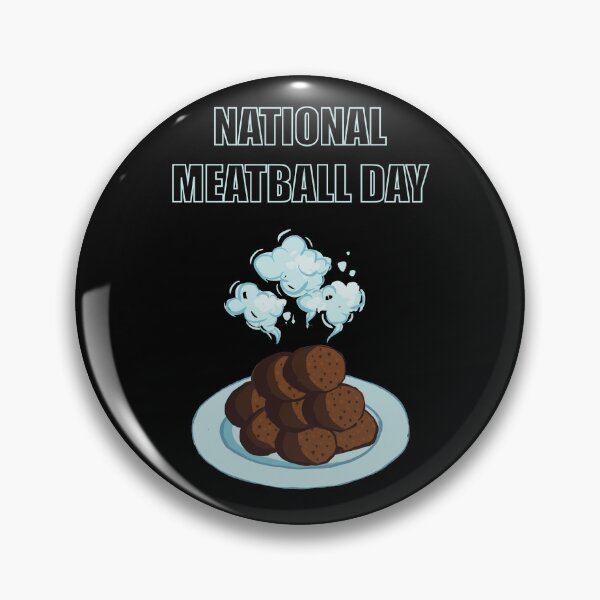 Item preview, National Meatball Day Yummy designed and sold by Fransyn.