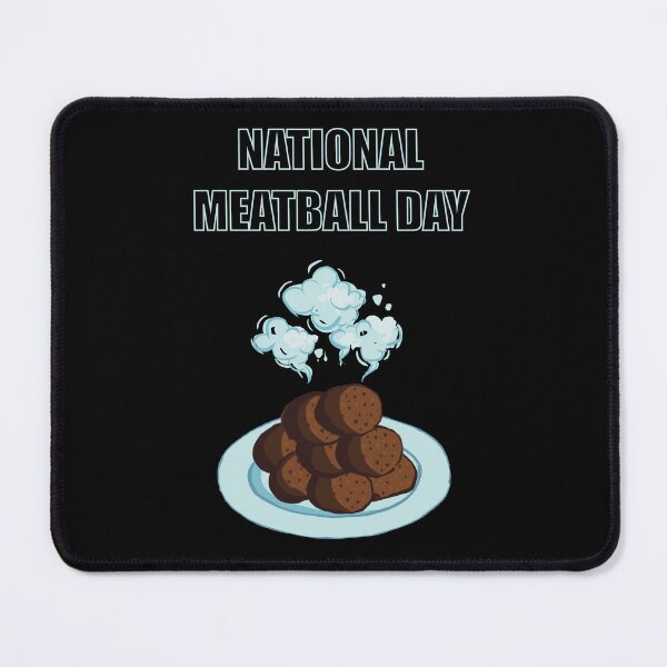 Item preview, National Meatball Day Yummy designed and sold by Fransyn.