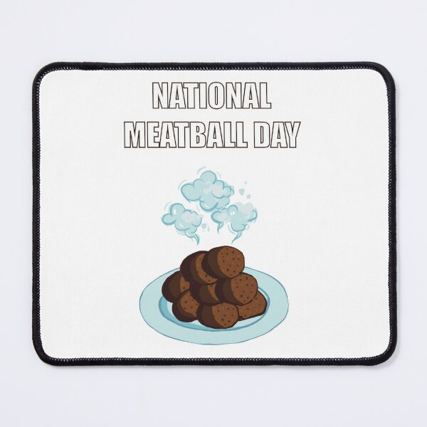 Item preview, National Meatball Day Yummy designed and sold by Fransyn.