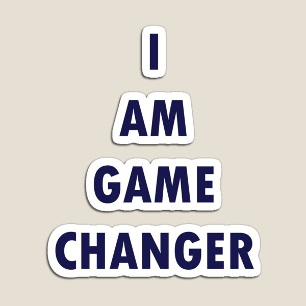 Item preview, I am game changer designed and sold by NewYorkColours.