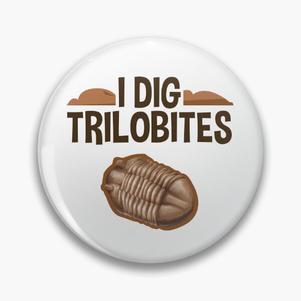 Item preview, I Dig Trilobites Fossil designed and sold by jaygo.