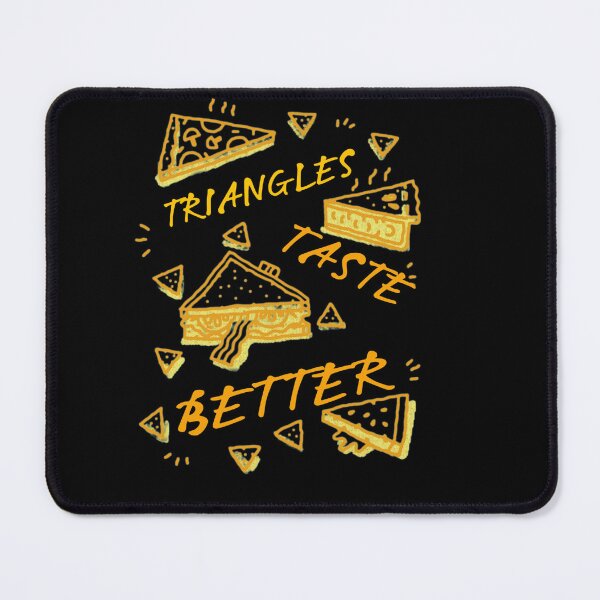Item preview, Triangles Taste Better  designed and sold by artzaka.