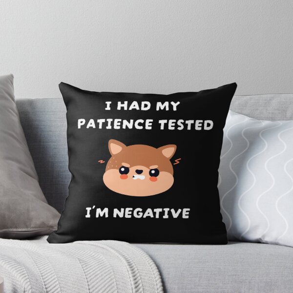 Item preview, I HAD MY PATIENCE TESTED I´M NEGATIV - funny sarcastic quote designed and sold by KatisDesign.