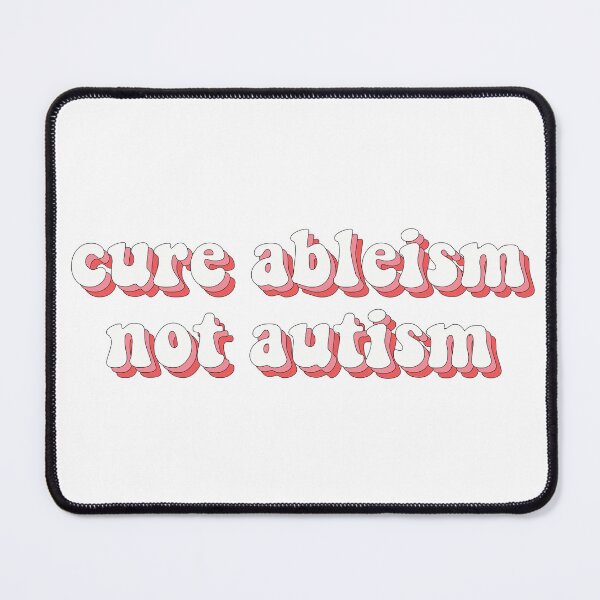 Item preview, cure ableism not autism designed and sold by cooolvibe.