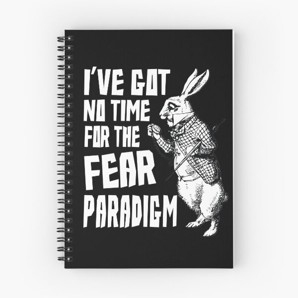 Item preview, I've got not time for the fear paradigm  (White Text) designed and sold by TaraGbear.