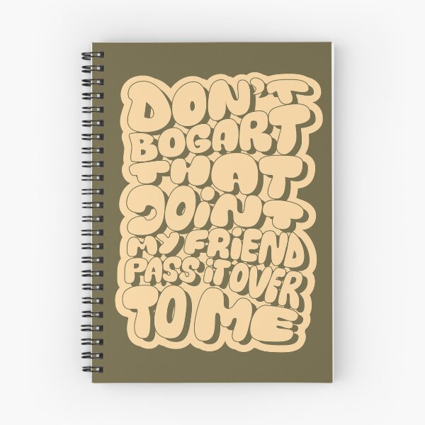 Item preview, Don't Bogart that Joint my Friend, pass it over to me - Easy Rider - Fraternity Of Man designed and sold by Boogosh.