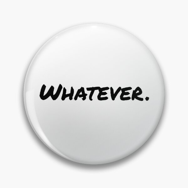 Item preview, Whatever. designed and sold by AlexMancic.