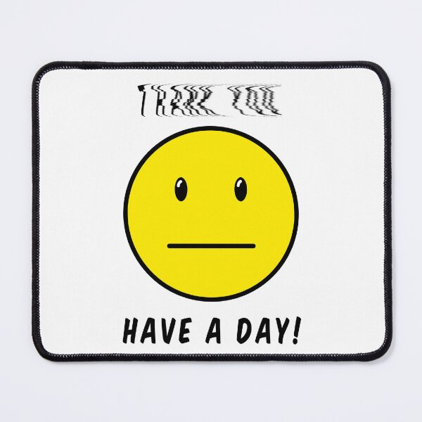 Item preview, Have a :| Day designed and sold by qubit.