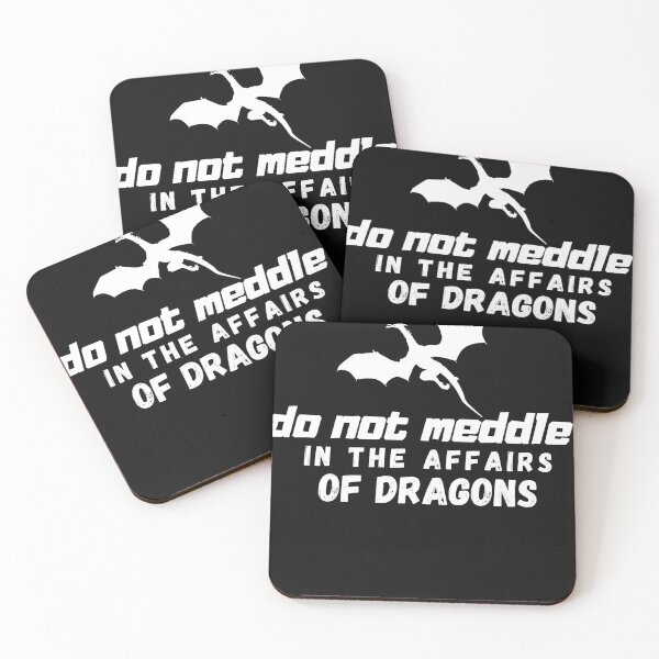 Item preview, do not meddle in the affairs of dragons designed and sold by designreb.
