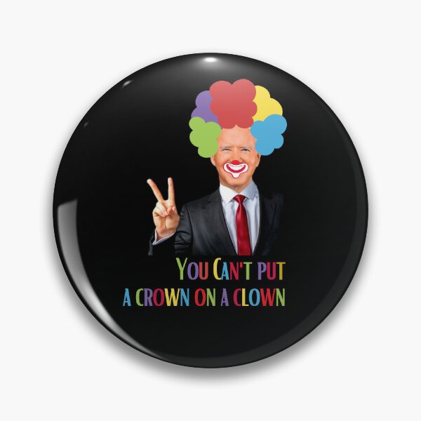 Item preview, Joe Biden Clown Quote, Willow Days designed and sold by avit1.