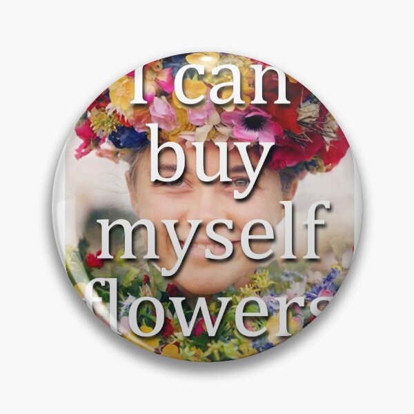 Item preview, I Can Buy Myself Flowers designed and sold by DedicatedStore.