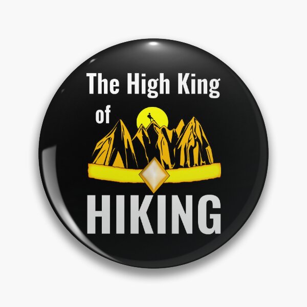 Item preview, High king of hiking designed and sold by CottagePop.