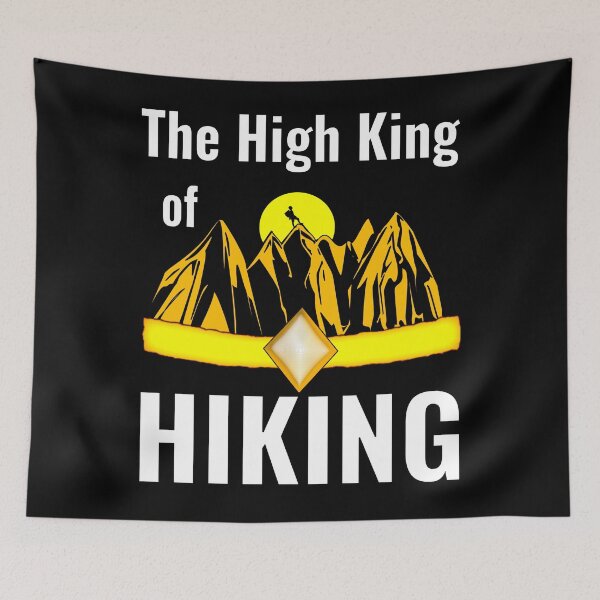 Item preview, High king of hiking designed and sold by CottagePop.