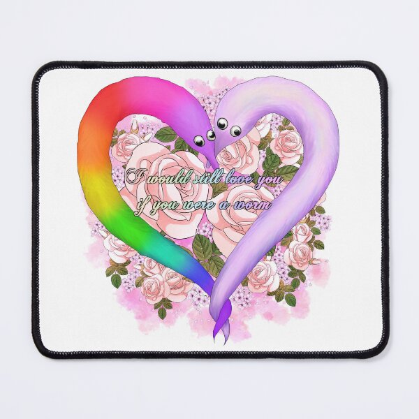 Item preview, I Would Still Love You If You Were A Worm - Pride Ver. 1 (rainbow) designed and sold by StellarDraconic.
