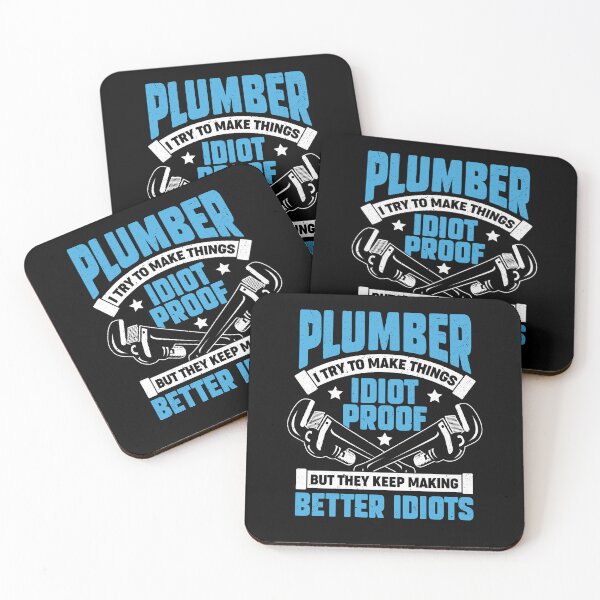 Item preview, Plumber I Try To Make Things Idiot Proof designed and sold by Marcid95.