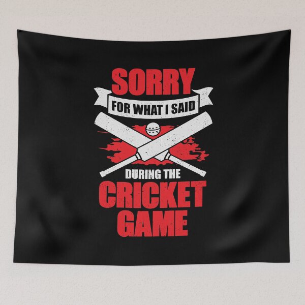 Item preview, Sorry For What I Said During The Cricket Game designed and sold by Marcid95.