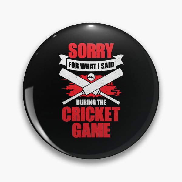Item preview, Sorry For What I Said During The Cricket Game designed and sold by Marcid95.