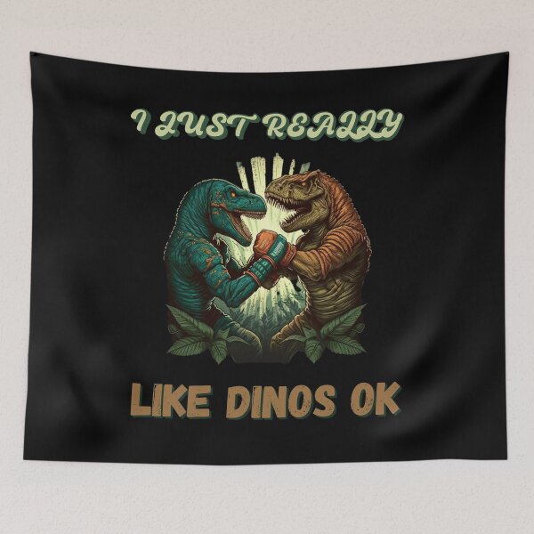 Item preview, I Just Really Like Dinos Ok designed and sold by Cr4ftyCreations.