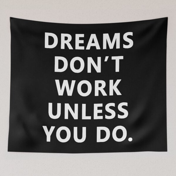 Item preview, Dreams Don't Work Unless You Do Motivation designed and sold by JudyMann8258.
