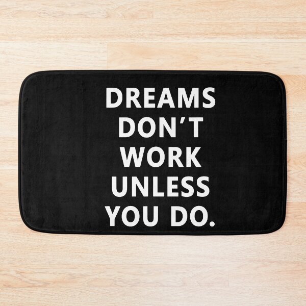 Item preview, Dreams Don't Work Unless You Do Motivation designed and sold by JudyMann8258.