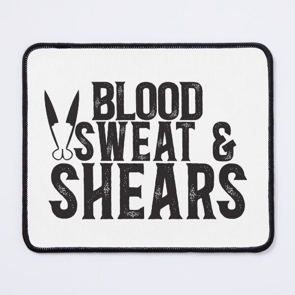 Item preview, Blood, Sweat & Shears - Sheep Shearing designed and sold by TeesYouWant.