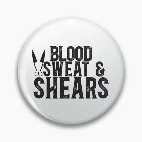 Item preview, Blood, Sweat & Shears - Sheep Shearing designed and sold by TeesYouWant.