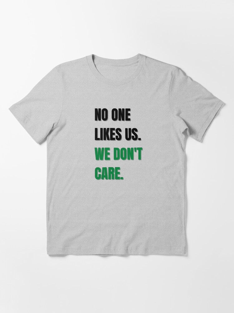 Philadelphia Eagles No One Likes Us We Don't Care Unisex T-Shirt - REVER  LAVIE
