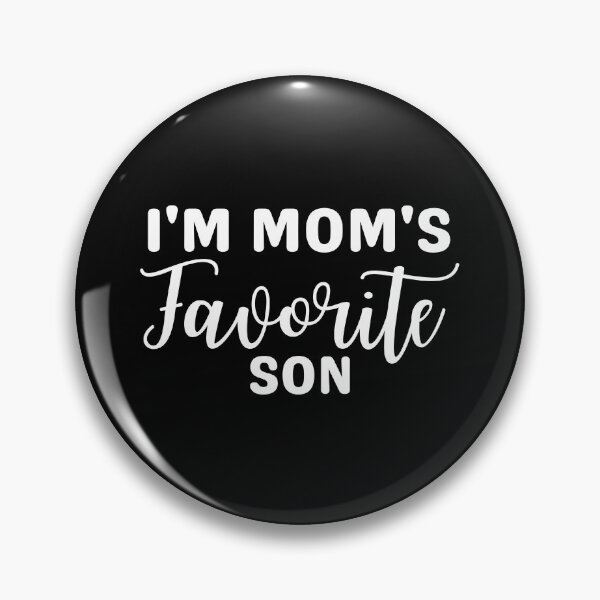 Item preview, I'm Mom's Favorite Son Funny designed and sold by Eriksonshop.