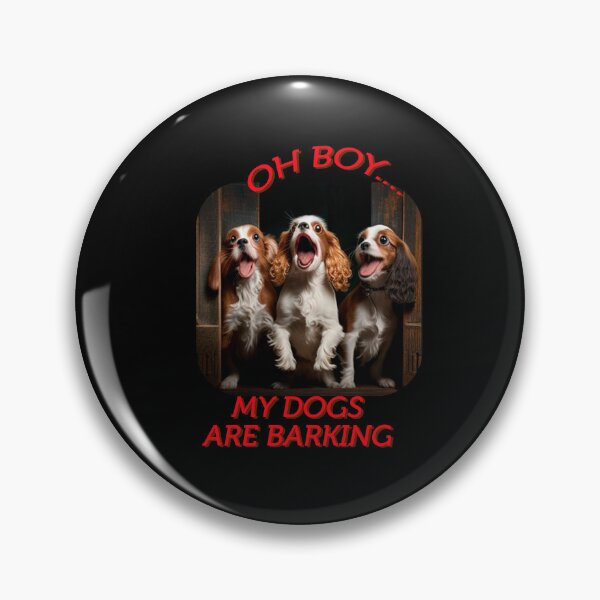 Item preview, Oh boy my dogs are barking designed and sold by Estevam Marinho.