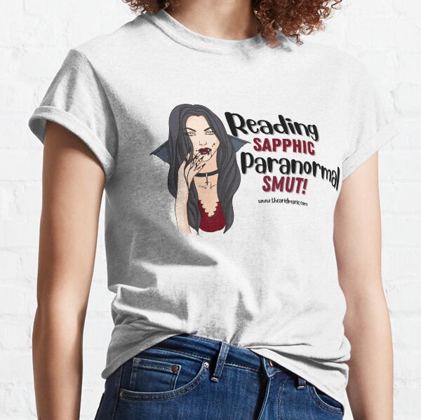 Sapphic Paranormal Smut Lovers Classic T-Shirt