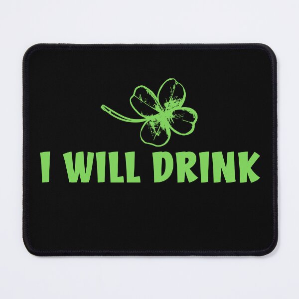 Item preview, I will drinkg, St. Patrick's Day designed and sold by HarriPaloma.