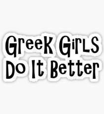 Greek Girls Do It Better - Funny Greece T Shirt Sticker