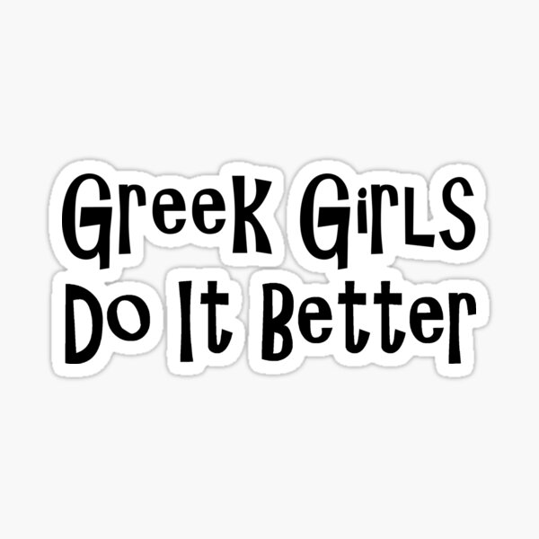 Item preview, Greek Girls Do It Better - Funny Greece T Shirt  designed and sold by greatshirts.